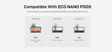 Load image into Gallery viewer, Vaporesso ECO Nano 2 Pod System Kit 1000mAh 6ml (preorder)